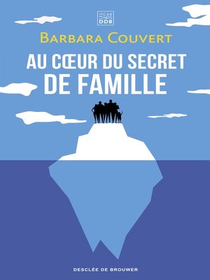 cover image of Au coeur du secret de famille
